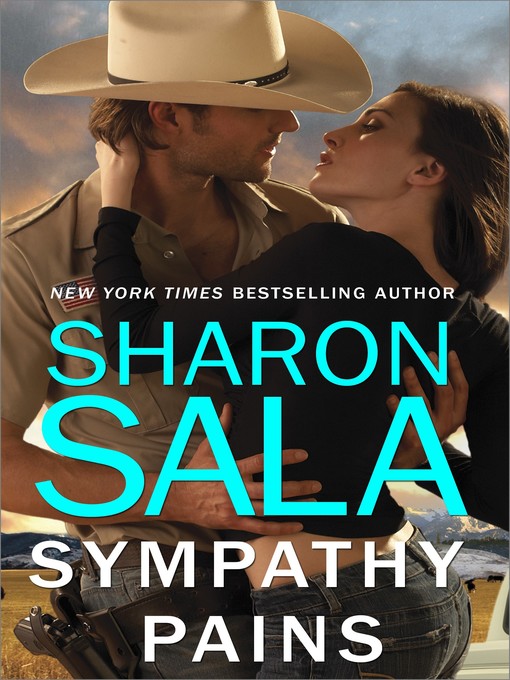 Title details for SYMPATHY PAINS by Sharon Sala - Available
